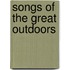 Songs Of The Great Outdoors