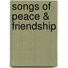 Songs of Peace & Friendship by Jerry Silverman