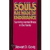 Souls Are Made Of Endurance door Stewart Delisle Govig