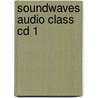 Soundwaves Audio Class Cd 1 door Onbekend
