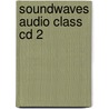 Soundwaves Audio Class Cd 2 door Onbekend