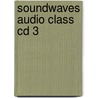 Soundwaves Audio Class Cd 3 door Onbekend