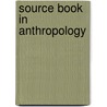 Source Book In Anthropology door Thomas Talbot Waterman