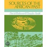 Sources Of The African Past door Douglas K. Smith