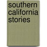 Southern California Stories door Dee Merian