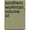 Southern Workman, Volume 41 by Institute Hampton