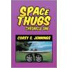 Space Thugs - Chronicle One door Corey S. Jennings