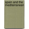Spain And The Mediterranean door Richard Gillespie