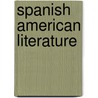 Spanish American Literature door Onbekend
