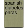 Spanish Diabetes Phras door The American Diabetes Association