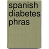 Spanish Diabetes Phras by The American Diabetes Association