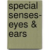 Special Senses- Eyes & Ears door Studywheels
