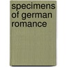 Specimens Of German Romance door Geo B. Whittaker
