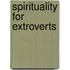 Spirituality for Extroverts