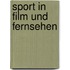 Sport in Film und Fernsehen