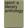 Sport: A Literary Anthology door Gareth Williams