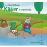 Kikker is ongeduldig