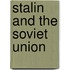 Stalin And The Soviet Union