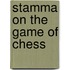 Stamma On The Game Of Chess