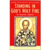 Standing In God's Holy Fire by John Anthony McGuckin