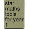 Star Maths Tools For Year 1 door Julie Cogill