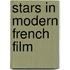 Stars In Modern French Film