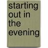 Starting Out in the Evening door Brian Morton