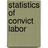 Statistics Of Convict Labor