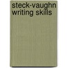Steck-Vaughn Writing Skills door Onbekend