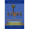 Steps For Effective Writing door Dr. Catherine I. Williams