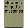 Stewards Of God's Mysteries by Melvin Blanchette