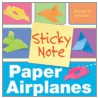 Sticky Note Paper Airplanes door Steven H. Schmidt