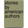 Stories By American Authors door Thomas Nelson