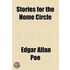 Stories For The Home Circle