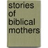 Stories Of Biblical Mothers