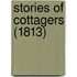 Stories Of Cottagers (1813)
