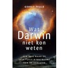 Wat Darwin niet kon weten door G. Teule