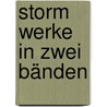 Storm Werke in zwei Bänden door Theodor Storm