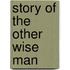 Story of the Other Wise Man