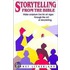 Storytelling From The Bible