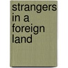 Strangers in a Foreign Land door George Schultze