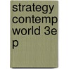 Strategy Contemp World 3e P door James J. Wirtz
