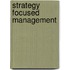 Strategy Focused Management