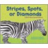 Stripes, Spots, or Diamonds