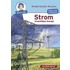 Strom - Unsichtbare Energie