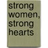 Strong Women, Strong Hearts