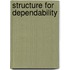 Structure For Dependability