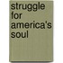 Struggle For America's Soul