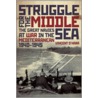 Struggle For The Middle Sea door Vincent P. O'Hara