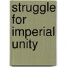 Struggle for Imperial Unity door George Taylor Denison